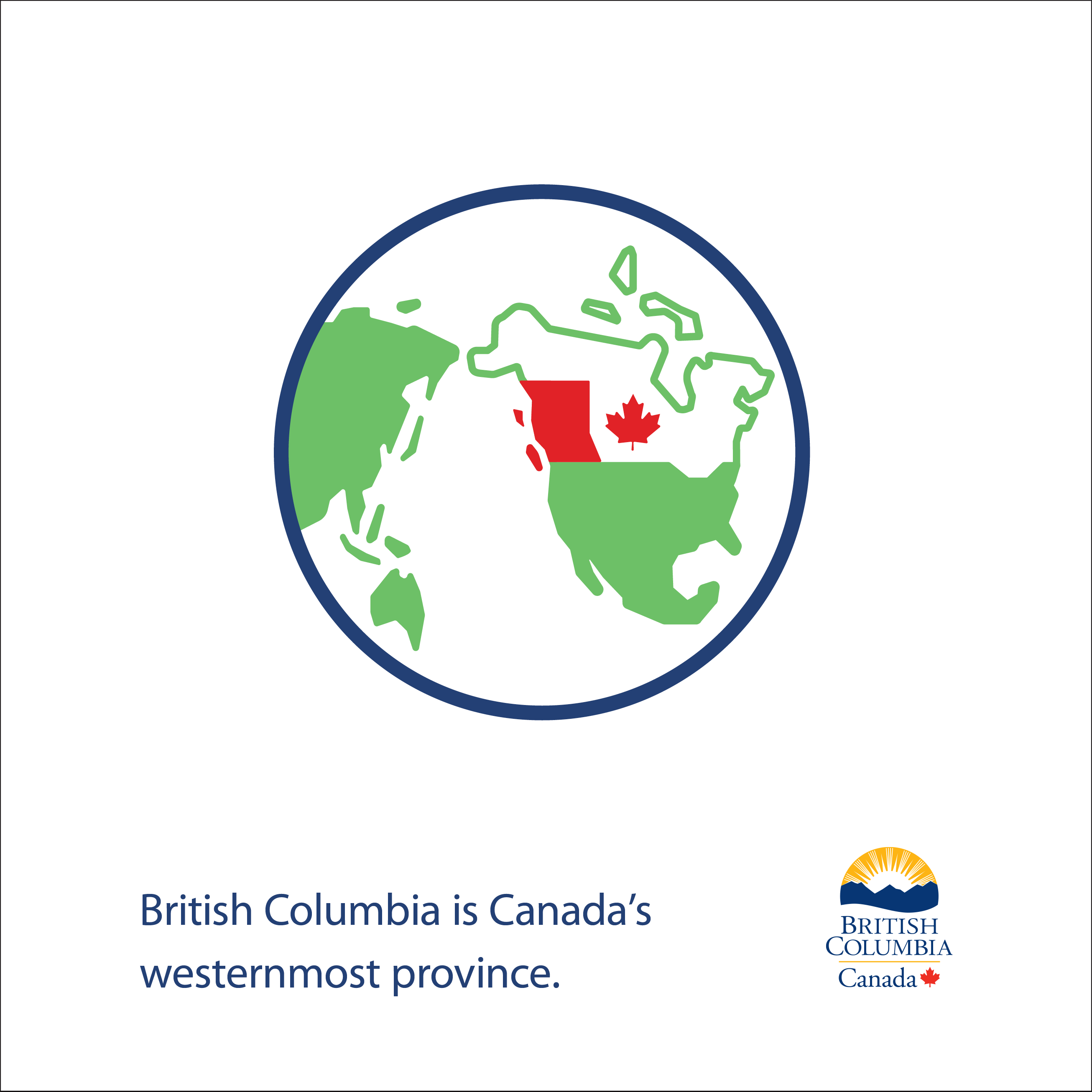 British Columbia là tỉnh cực tây của Canada.